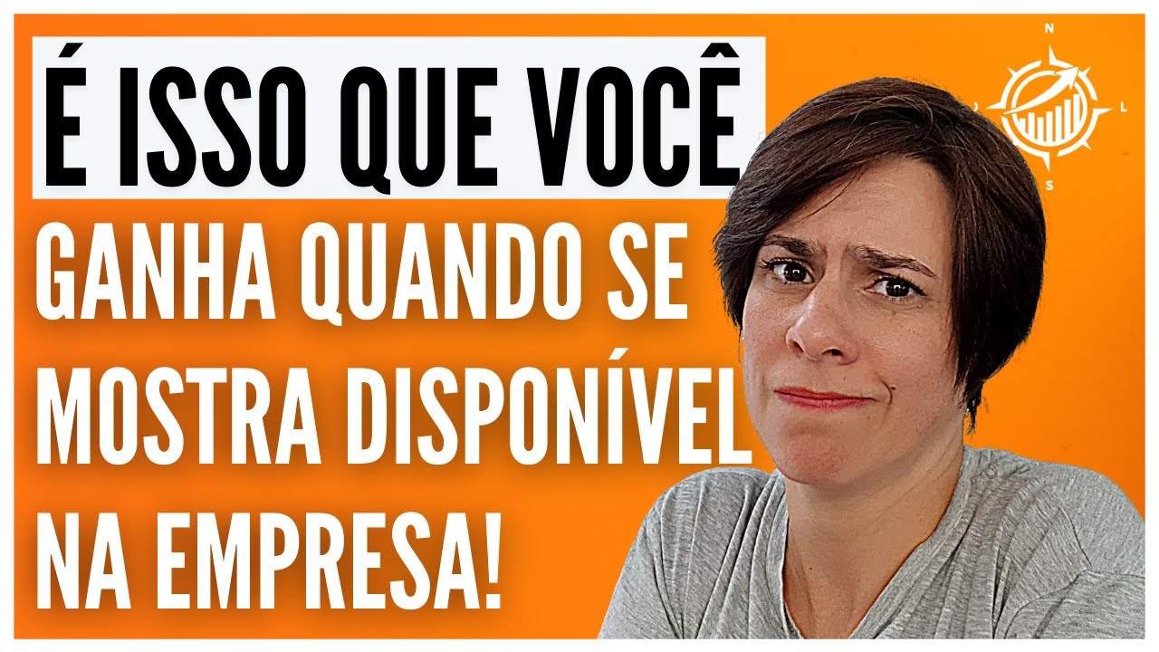 É ISSO QUE VOCÊ GANHA QUANDO SE MOSTRA DISPONÍVEL NA EMPRESA | Bússola Executiva