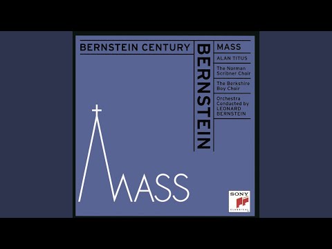 Mass A Theatre Piece for Singers, Players and Dancers I: XV. Agnus Dei