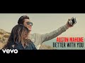 Austin Mahone - Better With You