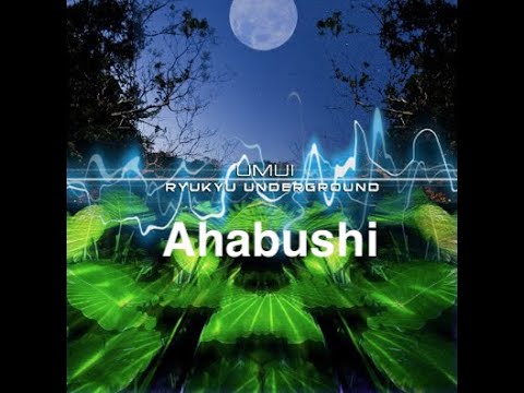 Ryukyu Underground - Ahabushi