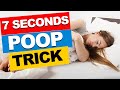 7 Second Poop Trick  | Do These 2 Moves to Clean your Colon Fast and Empty Your Bowels!