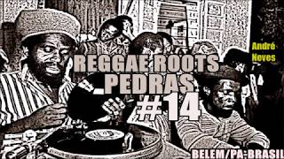 REGGAE ROOTS - PEDRAS #14 - 70/80s - André Neves