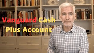 Vanguard Cash Plus Account Compared To The Best Alternatives