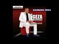 IGEZA LAKWAMGUBE 2018 NG YA DESERVER