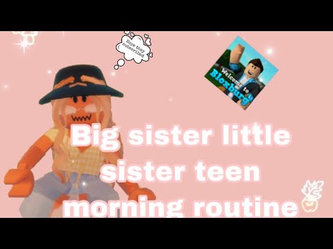 Big sister little sister teen morning routine~Bloxburg roblox*