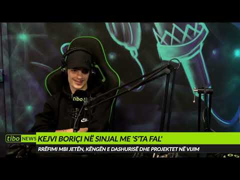 Kejvi Boriçi në Sinjal me 'S'ta Fal'