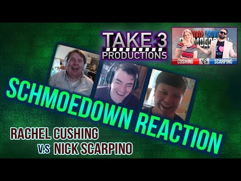 Take 3 Schmoedown Reaction - Nick Scarpino vs Rachel Cushing