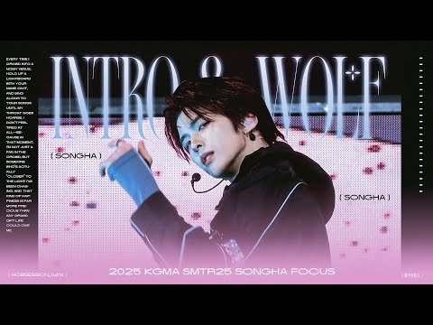 251114 KGMA SMTR25 Songha 송하 “WOLF ”4k Multi Cam  Focus 