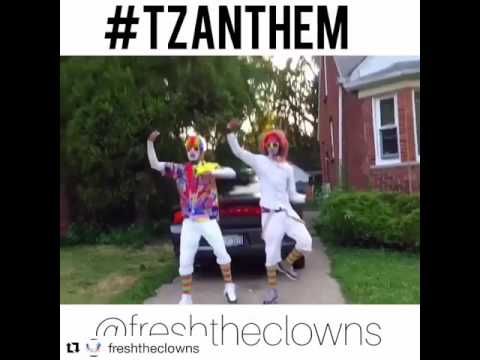 TZ Anthem Challenge with Fresh The Clowns!!!