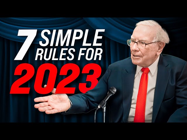 Warren Buffett Explains the 7 Rules Investors Must Follow in 2023