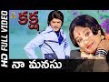 Naa Manasu Full HD Video Song Kaksha Movie Murali Mohan SP Music