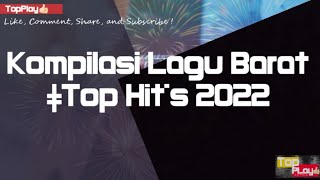 Download lagu Kompilasi Lagu Barat Terbaik Terpopuler 2022 Top H....mp3