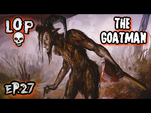 The Murderous Ax-Wielding Goatman Of Maryland - Lights Out Podcast #27