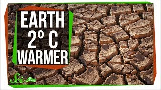 Earth, Two Degrees Warmer