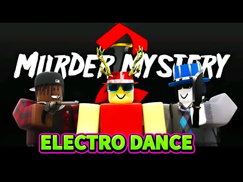 MURDER MYSTERY2 MM2 ROBLOX ELECTRO DANCE - DJ-PYXEL (Music VIDEO 4k HD)
