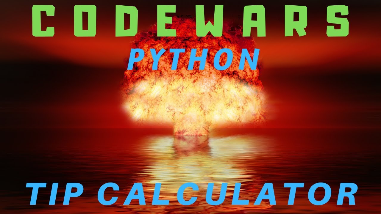 CodeWars Python | Tip Calculator | 8kyu level | Solution & Practice