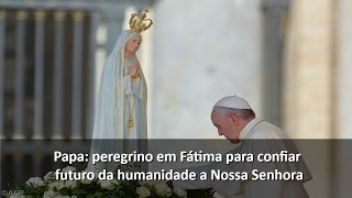 "Irei a Fátima como peregrino"