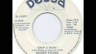 Roger Young "Skip A Rope"