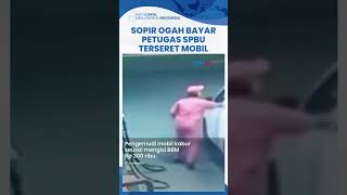 Viral Video CCTV Petugas SPBU Pasar Rebo Terseret Mobil, Sopir Kabur Tak Mau Bayar BBM Rp 300 Ribu