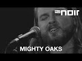 Mighty Oaks - Picture (live bei TV Noir) 
