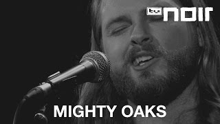 Mighty Oaks - Picture (live bei TV Noir)