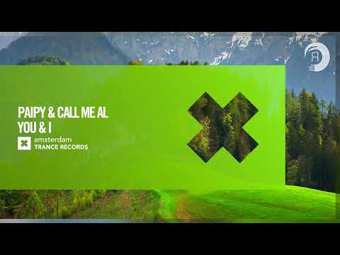 Paipy & call me AL - You & I [Amsterdam Trance] Extended