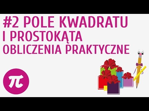 Pole kwadratu i prostokąta - obliczenia praktyczne #2 [ Pola figur - wprowadzenie / Prostokąty i kwa