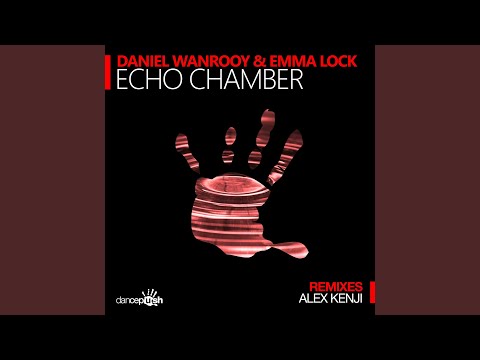 Echo Chamber (Alex Kenji Radio Edit)