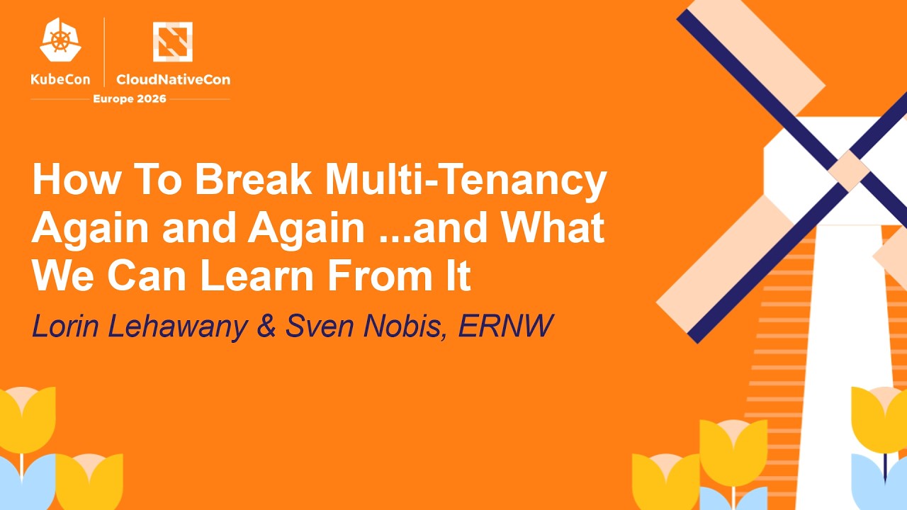 How To Break Multi-Tenancy Again and Again ...and What We Can Learn F... Lorin Lehawany & Sven Nobis
