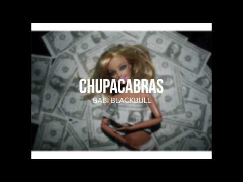 BABI BLACKBULL - CHUPACABRAS