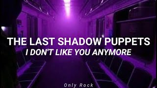 The last shadow puppets - i don&#39;t like you anymore (Sub español)