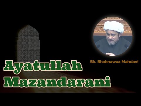 Ayatullah Mazandarani  (SH. Shahnawaz Mahdavi)