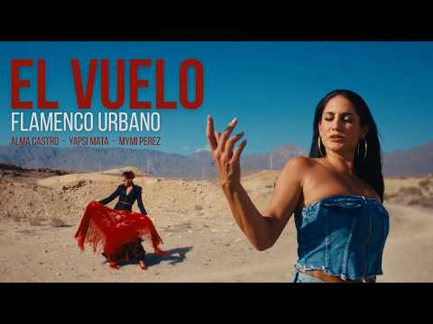 El Vuelo - Alma Castro, Yapsi Mata, Mymi Peres