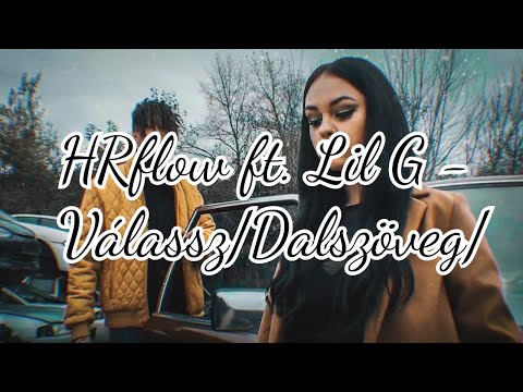 HRflow ft. Lil G - Válassz/DALSZÖVEG/