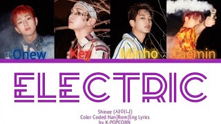 SHINee (샤이니) - Electric [Color Coded Han|Rom|Eng Lyrics]