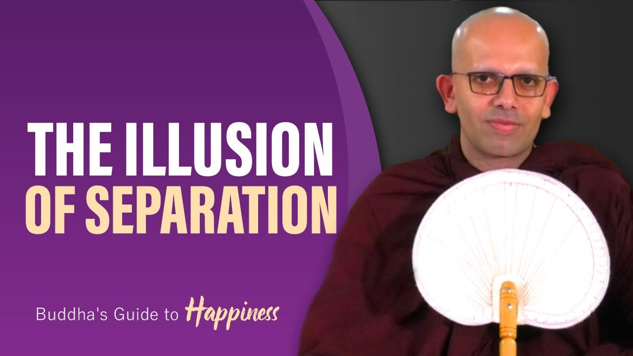 The Illusion of Separation