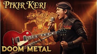 Download lagu π₯ PIKIR KERI - Versi Doom Metal Jawa yang BRUTAL! | Javanese Metal Cover | Playlist Cover mp3 Download lagu π₯ PIKIR KERI - Versi Doom Metal Jawa yang BRUTAL! | Javanese Metal Cover | Playlist Cover mp3