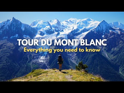 Tour du Mont Blanc Hiking Guide - How to plan | Itinerary | Maps