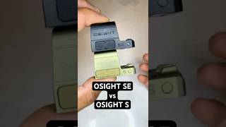 Replaceable Battery or Rechargeable Battery? OSIGHT SE vs OSIGHT S #osight #versus
