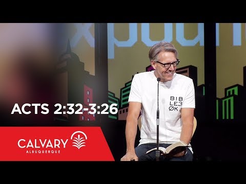 Acts 2:32-3:26 - Skip Heitzig