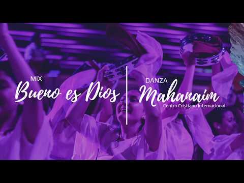 Bueno Es Dios - Danza Mahanaim