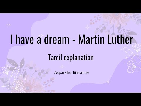 I Have a DREAM by Martin Luther's Tamil Explanation! Asparklez literature