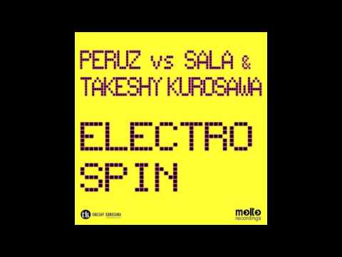 Peruz vs Matteo Sala & Takeshy Kurosawa-Electro Spin(M.Sala,Peruz,T.Kurosawa,M.Gubellini rmx)