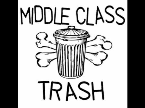 Middle Class Trash - Walk Outside