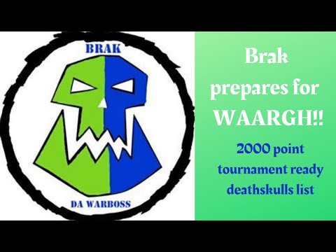 Brak prepares for WAARGH!! - A Warhammer 40k Ork 2000 Point Death Skulls List