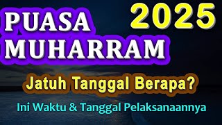 Puasa Muharram 2025 Jatuh Tanggal Berapa? - Ust. Mahmud Asy-Syafrowi