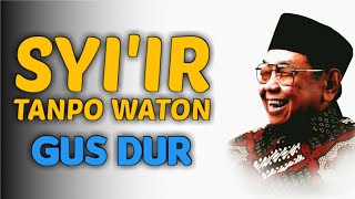 Download lagu Syi'ir Tanpo Waton | Gus Dur (KH. Abdurrahman Wahid) | Lirik dan Terjemahan mp3