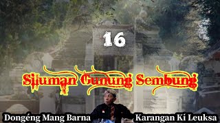 Download lagu Dongéng Mang Barna. Siluman Gunung Sembung. eps  16 mp3