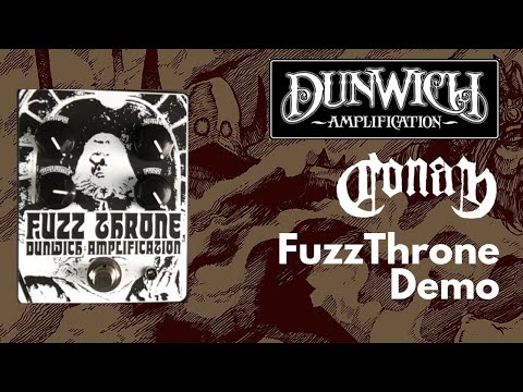 Dunwich Amps FuzzThrone Demo - Conan Tone!