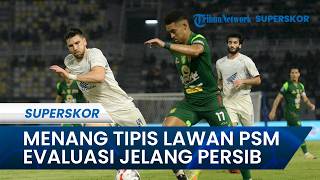 MENANG TIPIS LAWAN PSM, Persebaya Langsung Evaluasi dan Siapkan Taktik Khusus Hadapi Persib